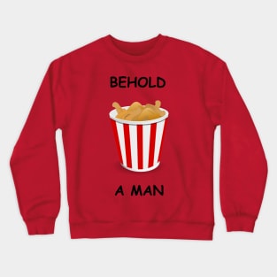 Behold A Man Crewneck Sweatshirt